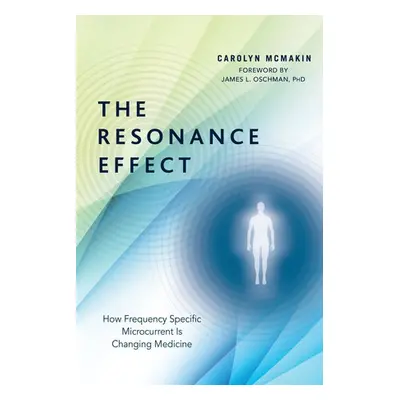 Resonance Effect - McMakin, Carolyn