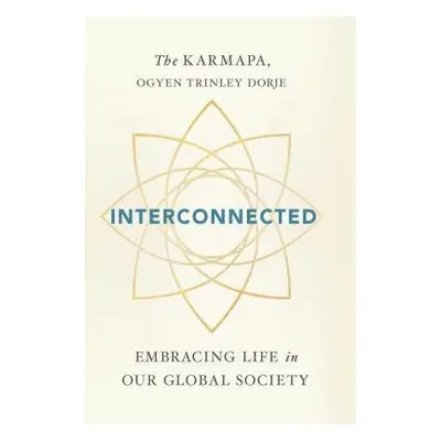 Interconnected - Karmapa, Ogyen Trinley Dorje