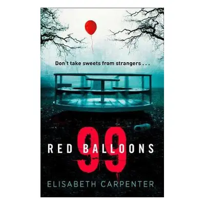 99 Red Balloons - Carpenter, Elisabeth