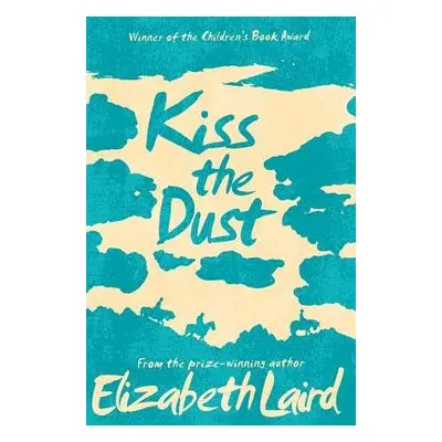 Kiss the Dust - Laird, Elizabeth