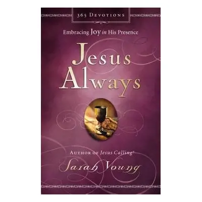 Jesus Always, Padded Hardcover, with Scripture References - Young, Sarah