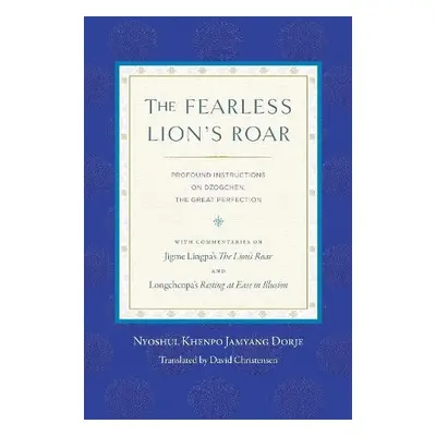 Fearless Lion's Roar - Khenpo, Nyoshul