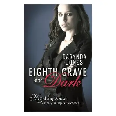 Eighth Grave After Dark - Jones, Darynda