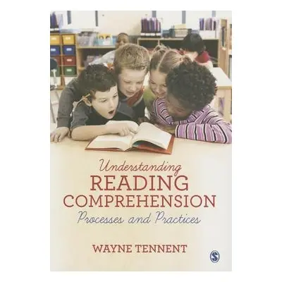 Understanding Reading Comprehension - Tennent, Wayne