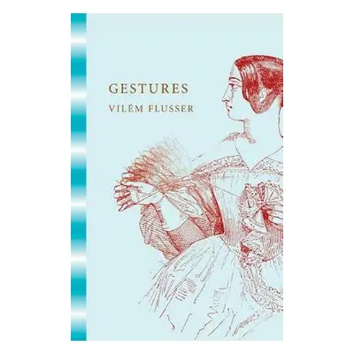 Gestures - Flusser, Vilem