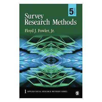 Survey Research Methods - Fowler, Floyd J.