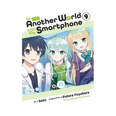 In Another World with My Smartphone, Vol. 9 (manga) - Fuyuhara, Patora