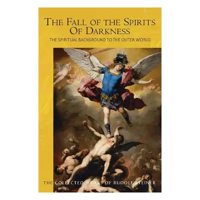 Fall of the Spirits Of Darkness - Steiner, Rudolf