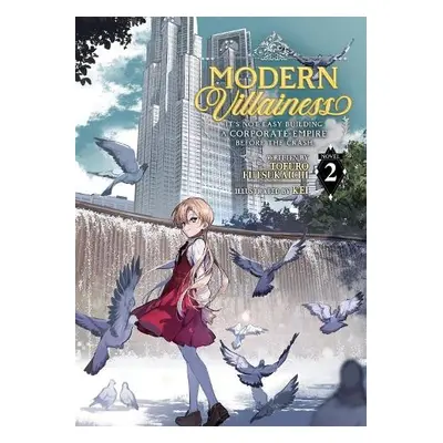 Modern Villainess: It's Not Easy Building a Corporate Empire Before the Crash (Light Novel) Vol.