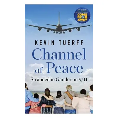 Channel of Peace - Tuerff, Kevin