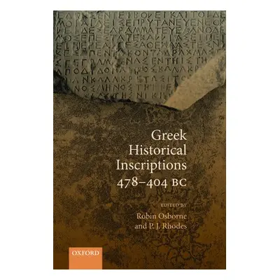 Greek Historical Inscriptions 478-404 BC