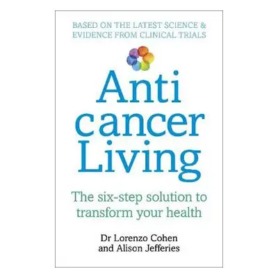 Anticancer Living - Cohen, Lorenzo a Jefferies, Alison