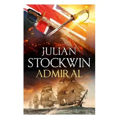 Admiral: Thomas Kydd 27 - Stockwin, Julian