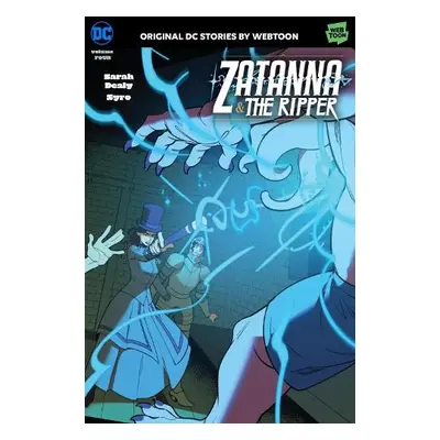 Zatanna a The Ripper Volume Four - Dealy, Sarah a Syro