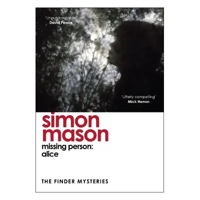 Missing Person: Alice (The Finder Mysteries) - Mason, Simon