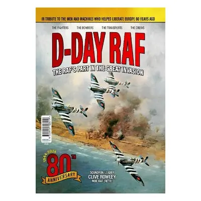 D Day RAF - Rowley, Clive