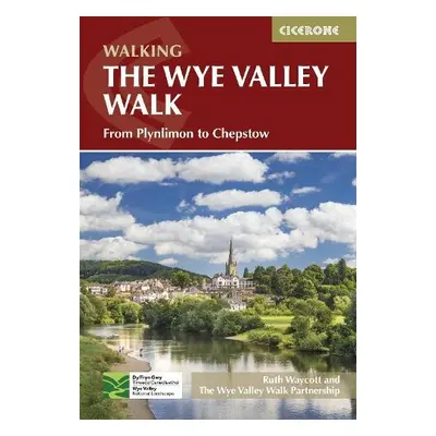 Wye Valley Walk - The Wye Valley Walk Partnership (Ruth)