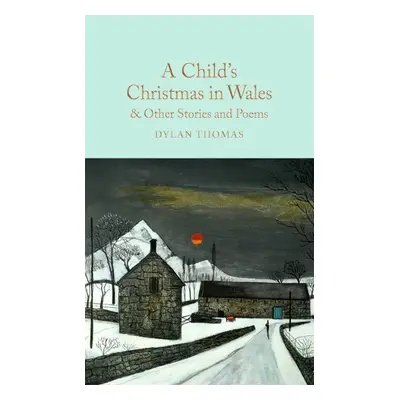 Child's Christmas in Wales a Other Stories and Poems - Thomas, Dylan