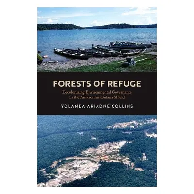 Forests of Refuge - Collins, Dr. Yolanda Ariadne