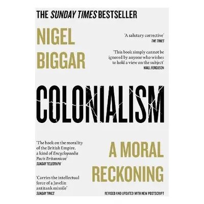 Colonialism - Biggar, Nigel