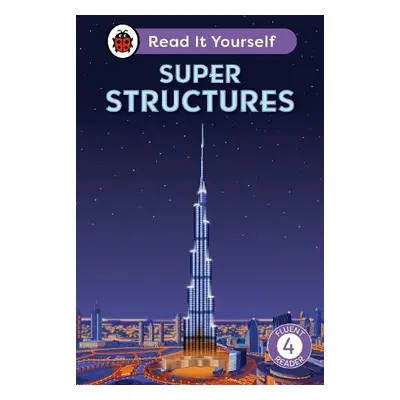 Super Structures: Read It Yourself - Level 4 Fluent Reader - Ladybird