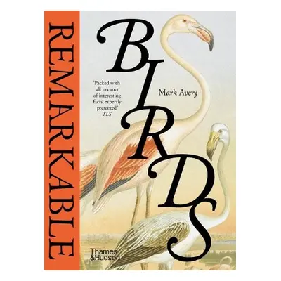 Remarkable Birds - Avery, Mark