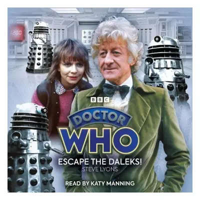 Doctor Who: Escape the Daleks! - Lyons, Steve