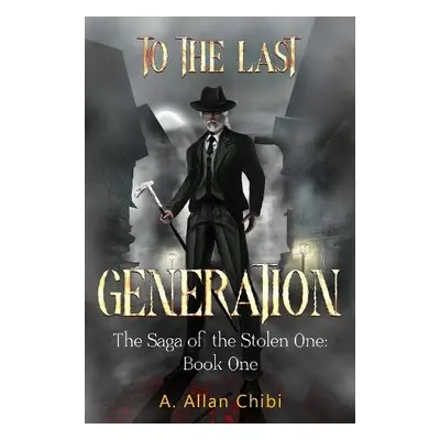 Saga of the Stolen One: To the Last Generation - Chibi, A. Allan