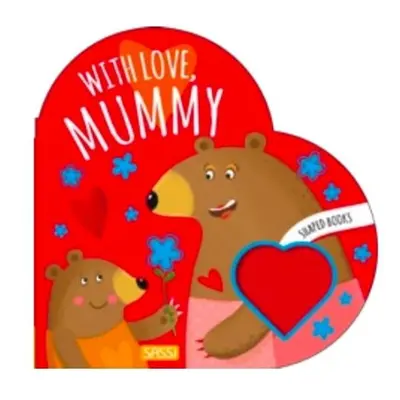 Shaped Books - With Love Mummy - Bonaguro, Valentina