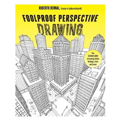 Foolproof Perspective Drawing - Bernal, Roberto