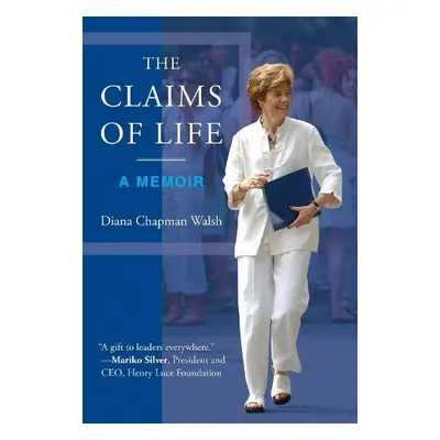 Claims of Life - Walsh, Diana Chapman