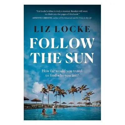 Follow the Sun - Locke, Liz