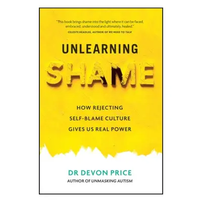 Unlearning Shame - Price, Devon