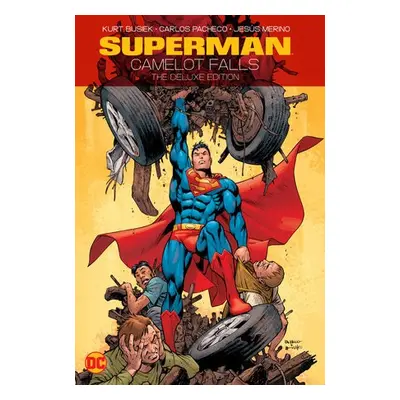 Superman: Camelot Falls: The Deluxe Edition - Busiek, Kurt a Pacheco, Carlos