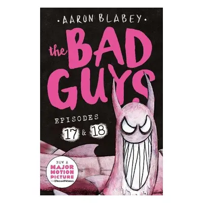 Bad Guys: Episode 17 a 18 - Blabey, Aaron