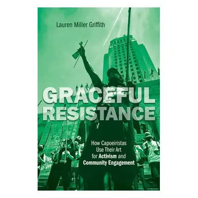 Graceful Resistance - Griffith, Lauren Miller