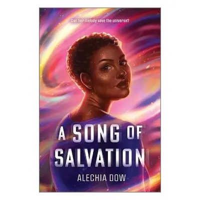 Song of Salvation - Dow, Alechia