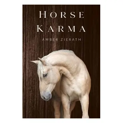 Horse Karma - Zierath, Amber