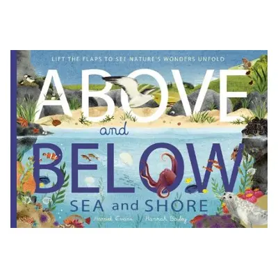 Above and Below: Sea and Shore - Evans, Harriet a Bailey, Hannah