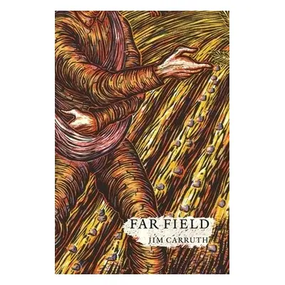 Far Field - Carruth, Jim