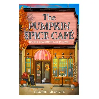 Pumpkin Spice Cafe - Gilmore, Laurie