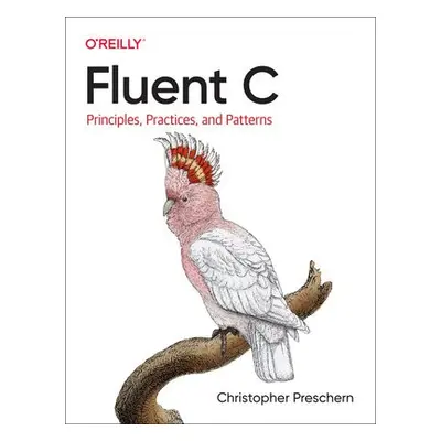 Fluent C - Preschern, Christopher