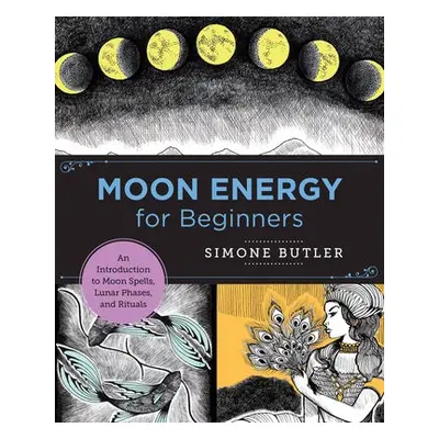 Moon Energy for Beginners - Butler, Simone