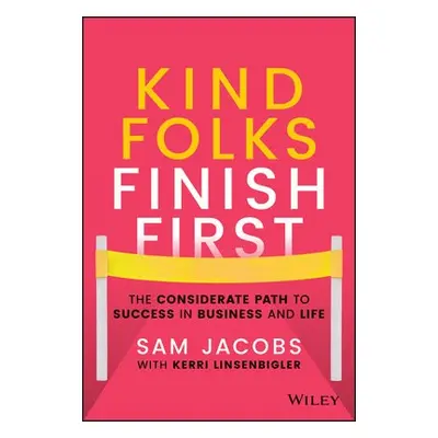 Kind Folks Finish First - Jacobs, Sam