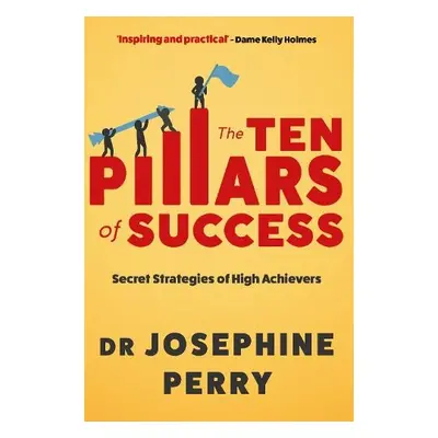 Ten Pillars of Success - Perry, Josephine