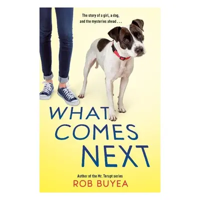 What Comes Next - Buyea, Rob