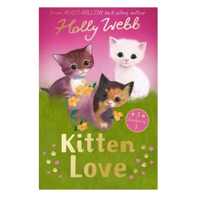 Kitten Love: A Collection of Stories - Webb, Holly