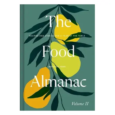 Food Almanac: Volume Two - York, Miranda