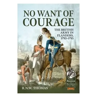 No Want of Courage - Thomas, R N W