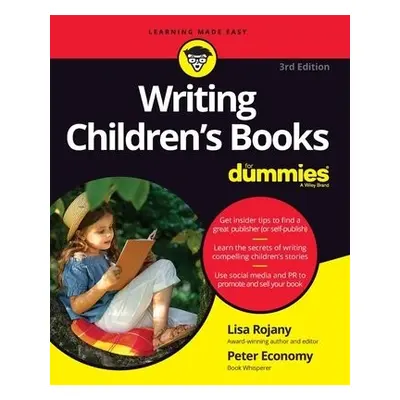 Writing Children's Books For Dummies - Rojany, Lisa a Economy, Peter